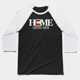 HOME Crested Butte (long white text) Baseball T-Shirt